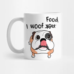 I WOOF FOOD CUTE BULLDOG Mug